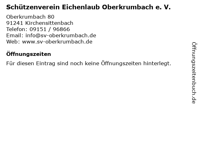 Schützenverein Eichenlaub Oberkrumbach e. V. in Kirchensittenbach: Adresse und Öffnungszeiten