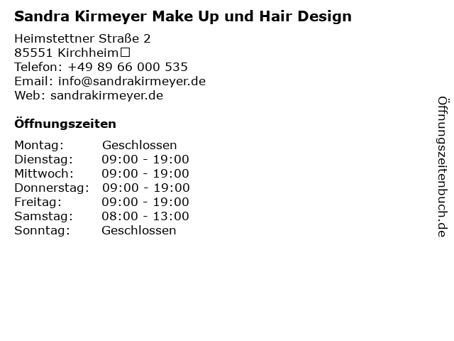 Sandra Kirmeyer Make Up und Hair Design in Kirchheim : Adresse und Öffnungszeiten