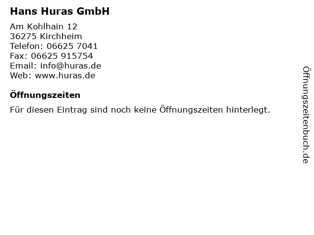 Hans Huras GmbH in Kirchheim: Adresse und Öffnungszeiten