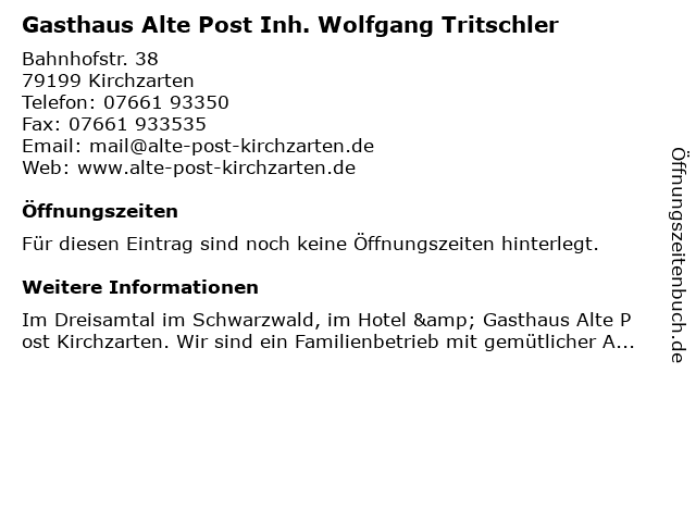 á… Offnungszeiten Gasthaus Alte Post Bahnhofstrasse 38 In Kirchzarten