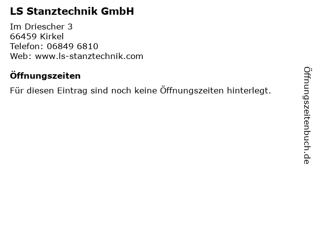 LS Stanztechnik GmbH in Kirkel: Adresse und Öffnungszeiten