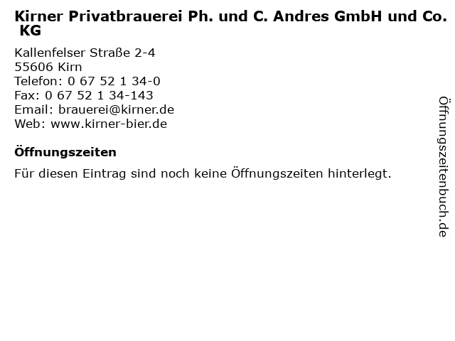 Kirner Privatbrauerei Ph. und C. Andres GmbH und Co. KG in Kirn: Adresse und Öffnungszeiten