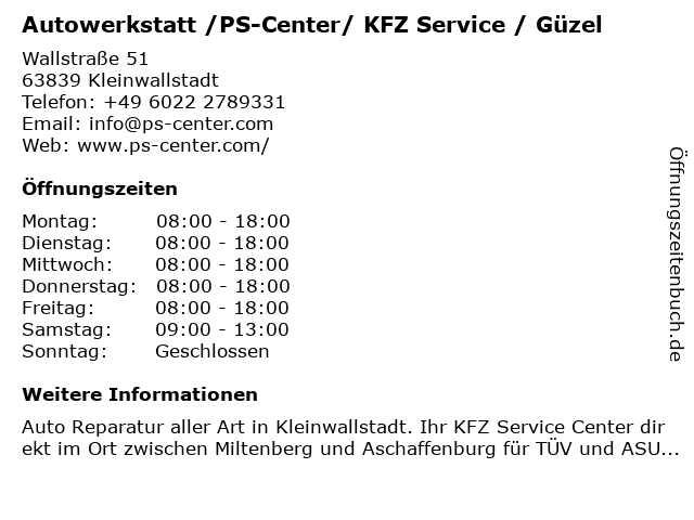 Autowerkstatt /PS-Center/ KFZ Service / Güzel in Kleinwallstadt: Adresse und Öffnungszeiten
