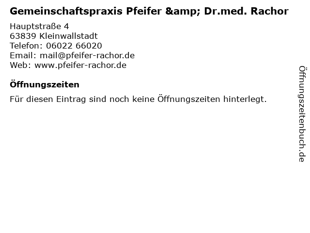 Gemeinschaftspraxis Pfeifer & Dr.med. Rachor in Kleinwallstadt: Adresse und Öffnungszeiten