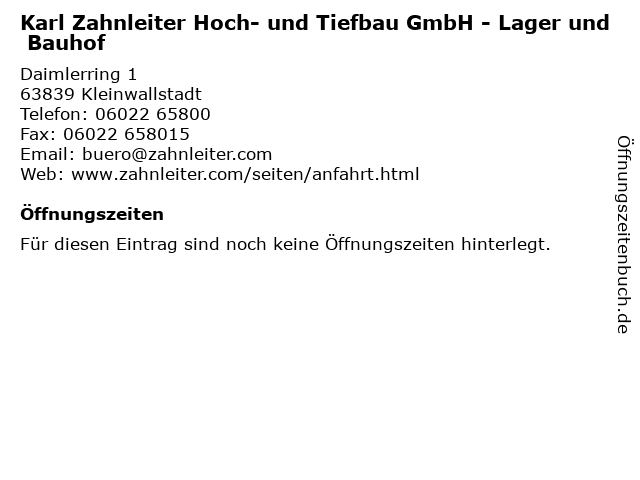 Karl Zahnleiter Hoch- und Tiefbau GmbH - Lager und Bauhof in Kleinwallstadt: Adresse und Öffnungszeiten
