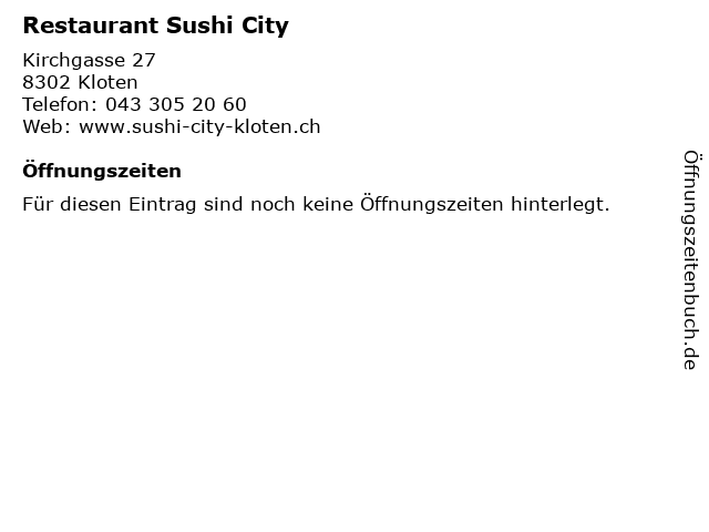 Restaurant Sushi City in Kloten: Adresse und Öffnungszeiten