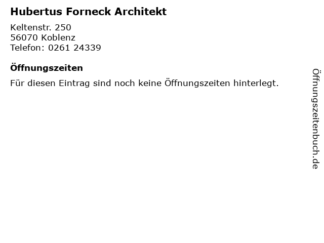 Hubertus Forneck Architekt in Koblenz: Adresse und Öffnungszeiten