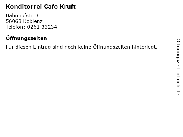Konditorrei Cafe Kruft in Koblenz: Adresse und Öffnungszeiten