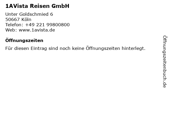 1AVista Reisen GmbH in Köln: Adresse und Öffnungszeiten