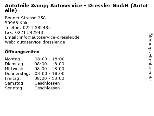 Autoteile & Autoservice - Dressler GmbH (Autoteile) in Köln: Adresse und Öffnungszeiten