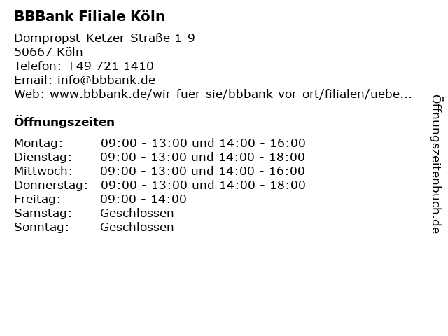 á… Offnungszeiten Bbbank Eg Filiale Koln Dompropst Ketzer Strasse 1 9 In Koln