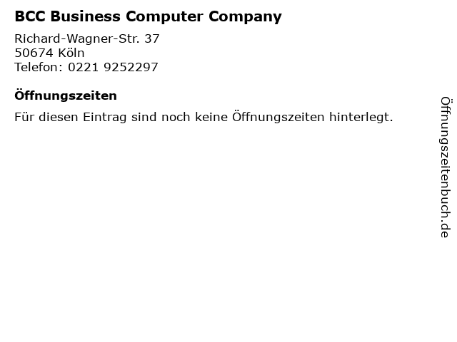 BCC Business Computer Company in Köln: Adresse und Öffnungszeiten