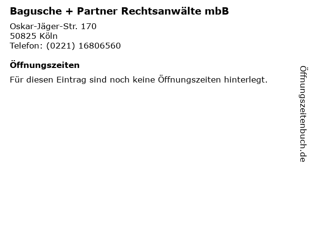Bagusche + Partner Rechtsanwälte mbB in Köln: Adresse und Öffnungszeiten