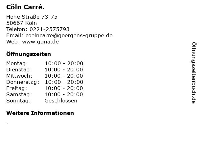 Cöln Carré. in Köln: Adresse und Öffnungszeiten