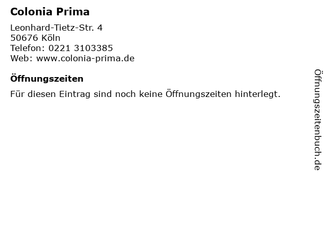 Colonia Prima in Köln: Adresse und Öffnungszeiten