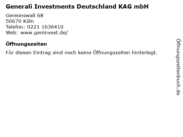 Generali Investments Deutschland KAG mbH in Köln: Adresse und Öffnungszeiten
