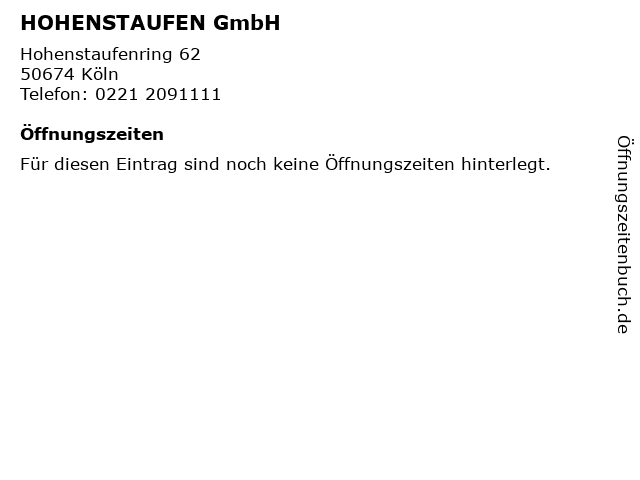 HOHENSTAUFEN GmbH in Köln: Adresse und Öffnungszeiten