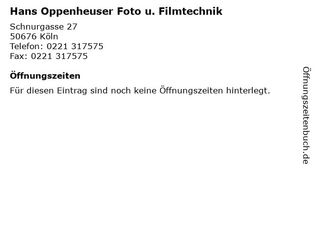Hans Oppenheuser Foto u. Filmtechnik in Köln: Adresse und Öffnungszeiten