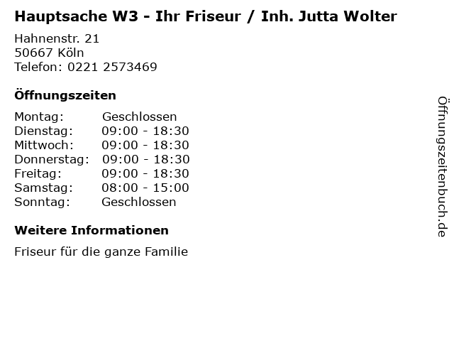 Hauptsache W3 - Ihr Friseur / Inh. Jutta Wolter in Köln: Adresse und Öffnungszeiten