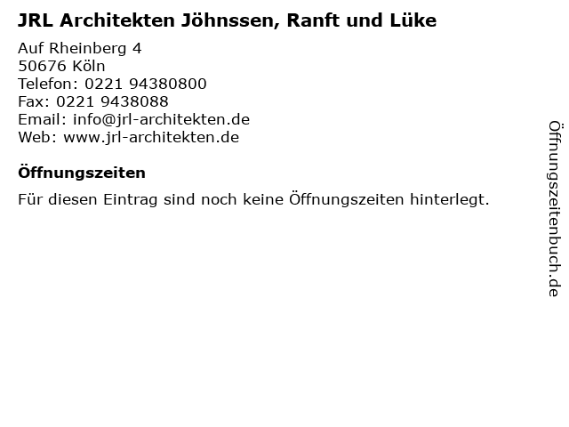 JRL Architekten Jöhnssen, Ranft und Lüke in Köln: Adresse und Öffnungszeiten