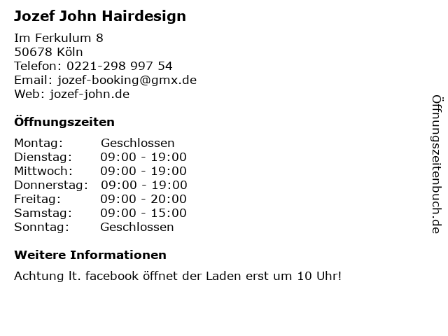 Jozef John Hairdesign in Köln: Adresse und Öffnungszeiten