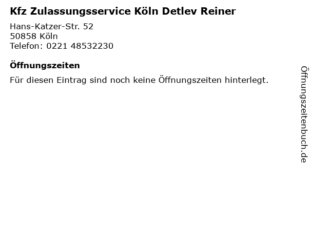 Kfz Zulassungsservice Köln Detlev Reiner in Köln: Adresse und Öffnungszeiten