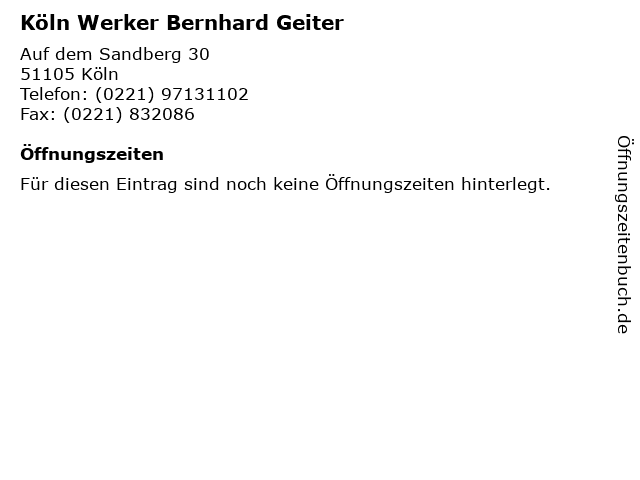 Köln Werker Bernhard Geiter in Köln: Adresse und Öffnungszeiten