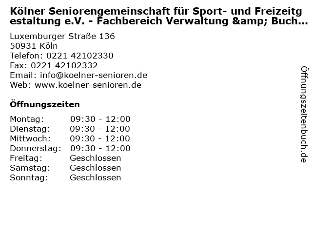 Kölner Seniorengemeinschaft für Sport- und Freizeitgestaltung e.V. - Fachbereich Verwaltung & Buchhaltung in Köln: Adresse und Öffnungszeiten