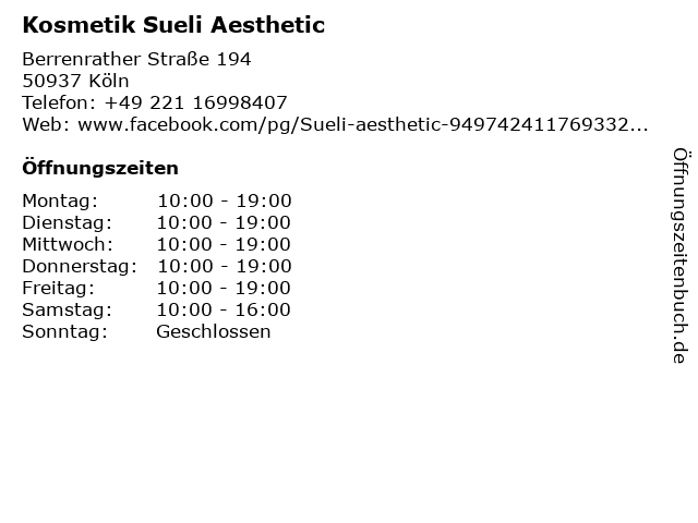 Kosmetik Sueli Aesthetic in Köln: Adresse und Öffnungszeiten