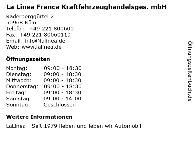 La Linea Franca Kraftfahrzeughandelsges. mbH in Köln: Adresse und Öffnungszeiten