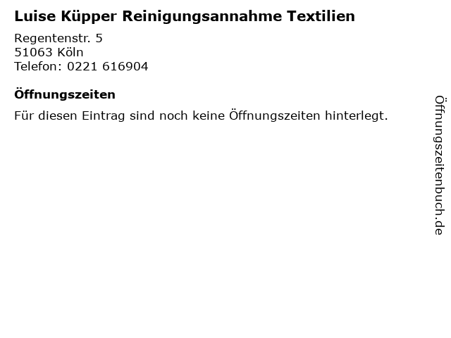 Luise Küpper Reinigungsannahme Textilien in Köln: Adresse und Öffnungszeiten