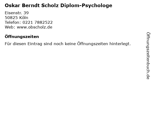 Oskar Berndt Scholz Diplom-Psychologe in Köln: Adresse und Öffnungszeiten