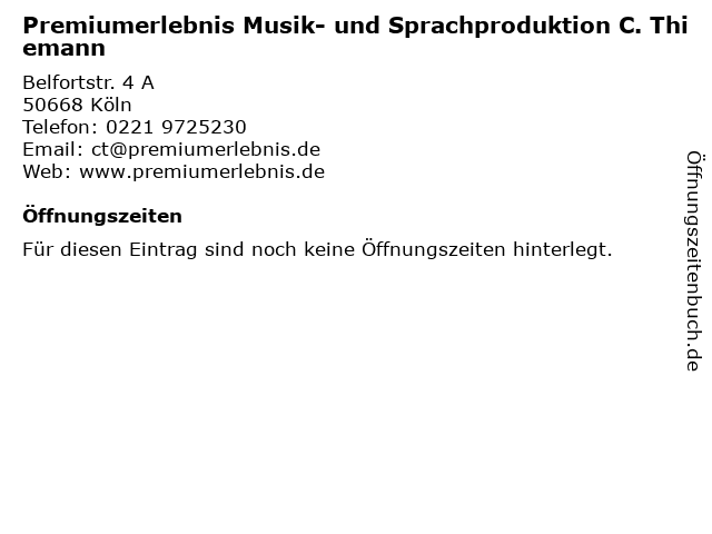 Premiumerlebnis Musik- und Sprachproduktion C. Thiemann in Köln: Adresse und Öffnungszeiten