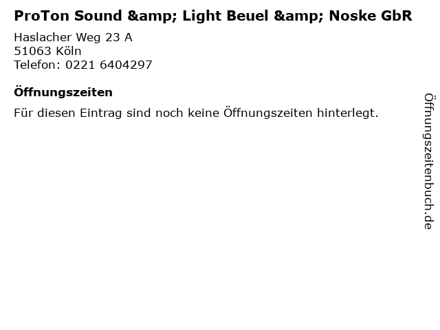 ProTon Sound & Light Beuel & Noske GbR in Köln: Adresse und Öffnungszeiten