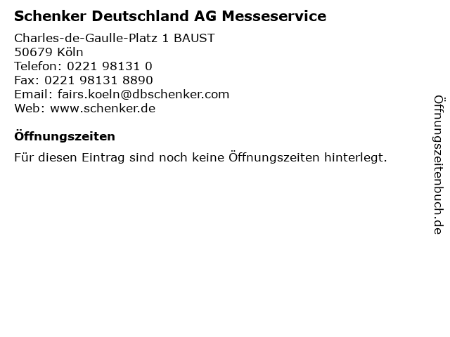 Schenker Deutschland AG Messeservice in Köln: Adresse und Öffnungszeiten