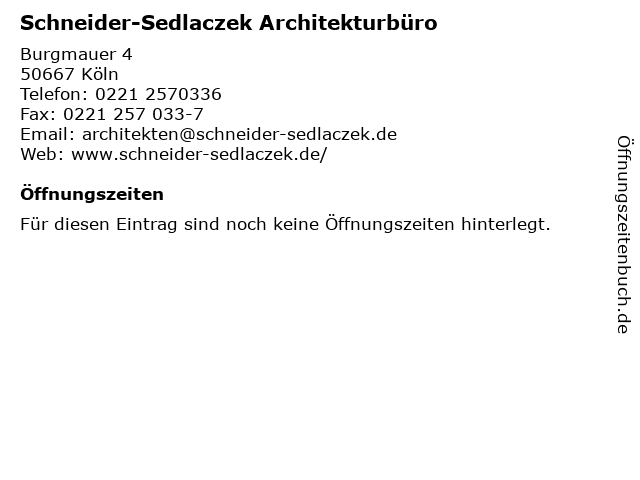 Schneider-Sedlaczek Architekturbüro in Köln: Adresse und Öffnungszeiten