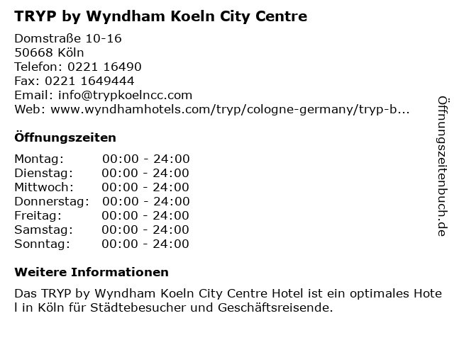 TRYP by Wyndham Koeln City Centre in Köln: Adresse und Öffnungszeiten