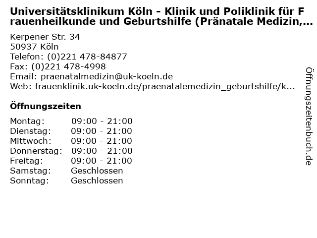 Universitätsklinikum Köln - Klinik und Poliklinik für Frauenheilkunde und Geburtshilfe (Pränatale Medizin, Besuchszeiten) in Köln: Adresse und Öffnungszeiten