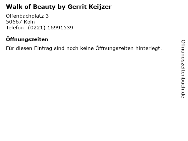 Walk of Beauty by Gerrit Keijzer in Köln: Adresse und Öffnungszeiten