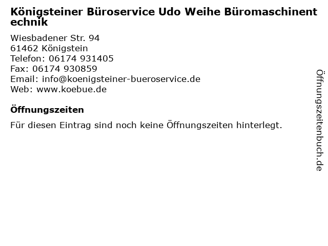 Königsteiner Büroservice Udo Weihe Büromaschinentechnik in Königstein: Adresse und Öffnungszeiten
