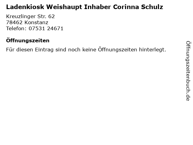 Ladenkiosk Weishaupt Inhaber Corinna Schulz in Konstanz: Adresse und Öffnungszeiten