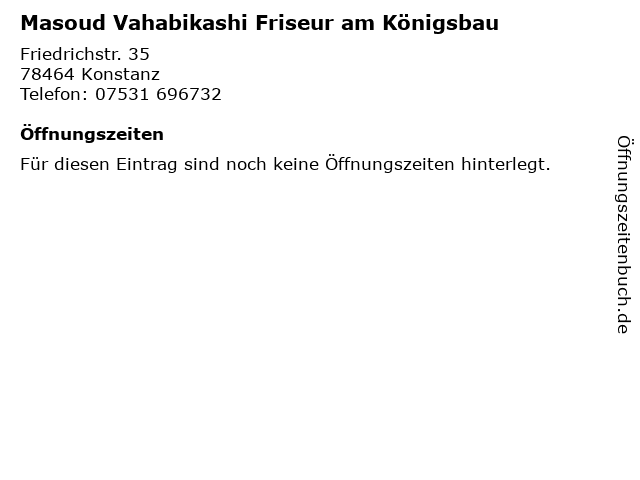 Masoud Vahabikashi Friseur am Königsbau in Konstanz: Adresse und Öffnungszeiten