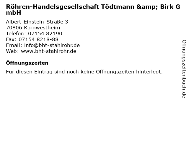 Röhren-Handelsgesellschaft Tödtmann & Birk GmbH in Kornwestheim: Adresse und Öffnungszeiten