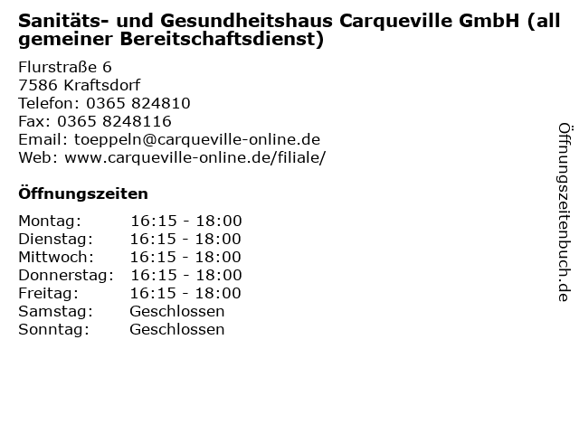 Sanitäts- und Gesundheitshaus Carqueville GmbH (allgemeiner Bereitschaftsdienst) in Kraftsdorf: Adresse und Öffnungszeiten
