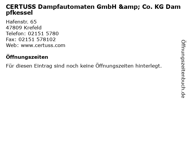 CERTUSS Dampfautomaten GmbH & Co. KG Dampfkessel in Krefeld: Adresse und Öffnungszeiten