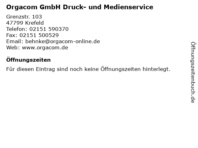 Orgacom GmbH Druck- und Medienservice in Krefeld: Adresse und Öffnungszeiten