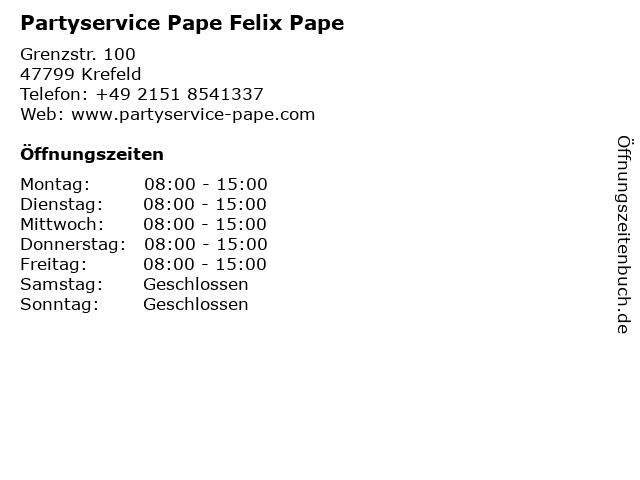 Partyservice Pape Felix Pape in Krefeld: Adresse und Öffnungszeiten