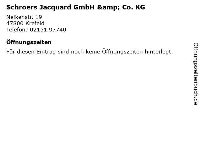 Schroers Jacquard GmbH & Co. KG in Krefeld: Adresse und Öffnungszeiten