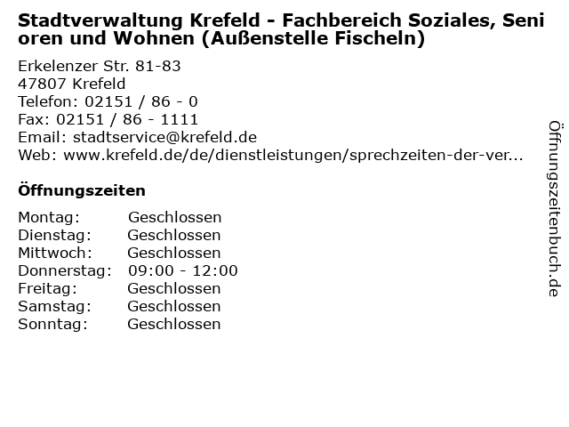 Stadtverwaltung Krefeld - Fachbereich Soziales, Senioren und Wohnen (Außenstelle Fischeln) in Krefeld: Adresse und Öffnungszeiten