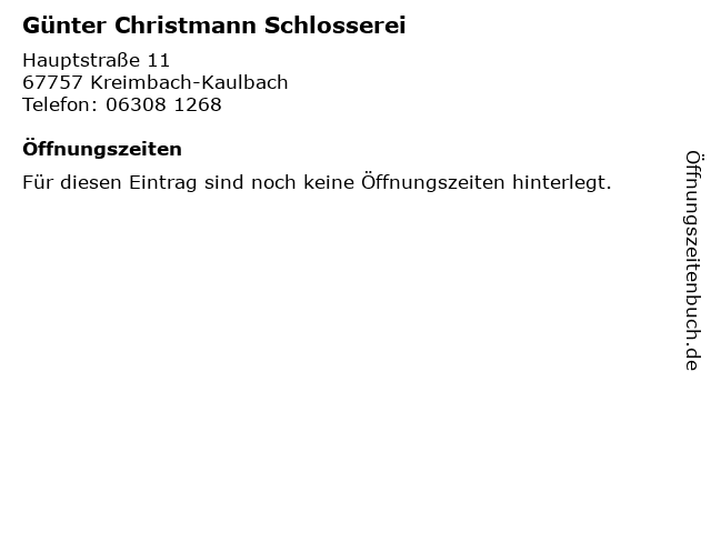 Günter Christmann Schlosserei in Kreimbach-Kaulbach: Adresse und Öffnungszeiten